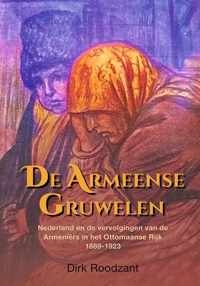 De Armeense gruwelen - Dirk Roodzant - Hardcover (9789087049058)