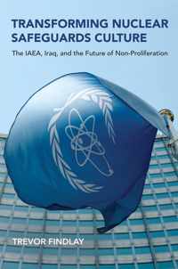 Transforming Nuclear Safeguards Culture