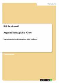 Argentiniens grosse Krise