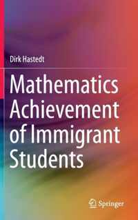 Mathematics Achievement of Immigrant Students