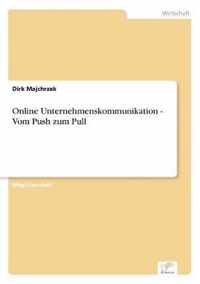 Online Unternehmenskommunikation - Vom Push zum Pull