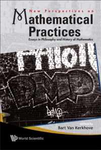 New Perspectives On Mathematical Practices