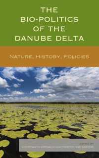 The Bio-Politics of the Danube Delta