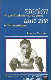 Zweten aan zee : de geschiedenis van de sport in Scheveningen