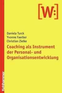 Coaching ALS Instrument Der Personal- Und Organisationsentwicklung