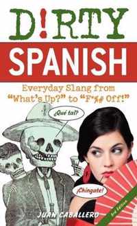 Dirty Spanish: Third Edition