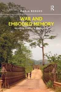 War and Embodied Memory: Becoming Disabled in Sierra Leone