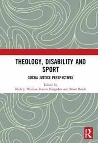 Theology, Disability and Sport