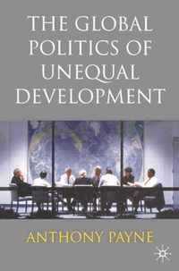 The Global Politics of Unequal Development