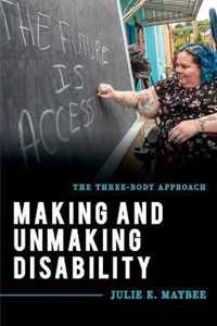 Making and Unmaking Disability