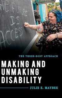 Making and Unmaking Disability