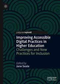 Improving Accessible Digital Practices in Higher Education: Challenges and New Practices for Inclusion