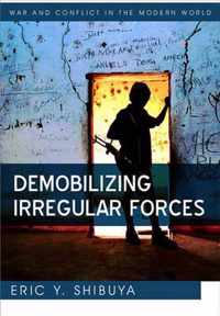 Demobilizing Irregular Forces