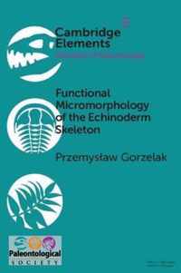 Functional Micromorphology of the Echinoderm Skeleton