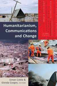 Humanitarianism, Communications and Change