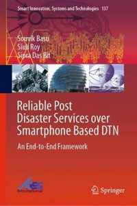 Reliable Post Disaster Services over Smartphone Based DTN