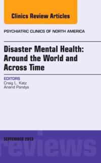 Disaster Mental Health: Around the World and Across Time, An Issue of Psychiatric Clinics