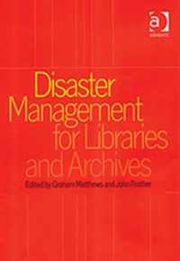 Disaster Management for Libraries and Archives