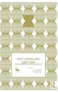 Institutionalizing East Asia