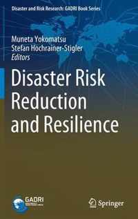 Disaster Risk Reduction and Resilience