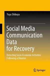 Social Media Communication Data for Recovery