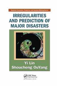 Irregularities and Prediction of Major Disasters