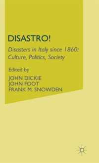 Disastro! Disasters in Italy Since 1860