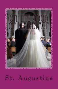 On the Good of Marriage