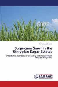 Sugarcane Smut in the Ethiopian Sugar Estates