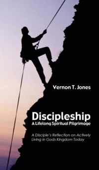 Discipleship-A Lifelong Spiritual Pilgrimage