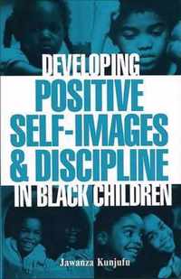 Developing Positive Self-Images & Discipline in Black Children