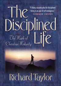 The Disciplined Life