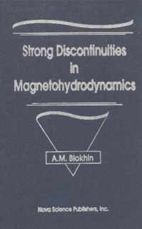 Strong Discontinuities in Magnetohydrodynamics