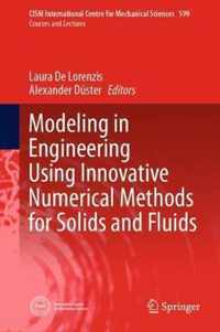 Modeling in Engineering Using Innovative Numerical Methods for Solids and Fluids