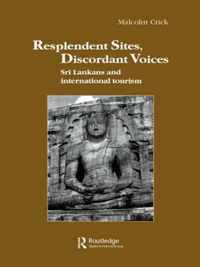 Resplendent Sites, Discordant Voices: Sri Lankans and International Tourism