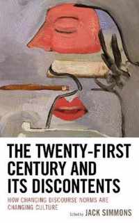 The Twenty-First Century and Its Discontents