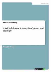 A critical discourse analysis of power and ideology