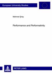 Performance and Performativity