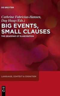 Big Events, Small Clauses