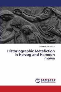 Historiographic Metafiction in Herzog and Hamoon movie