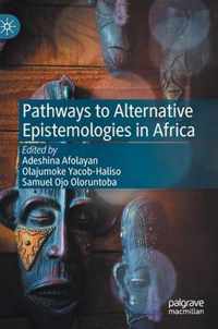 Pathways to Alternative Epistemologies in Africa