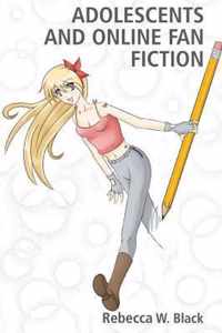 Adolescents and Online Fan Fiction