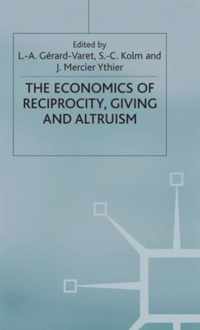 Economics of Reciprocity, Giving and Altruism