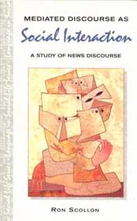 Mediated Discourse as Social Interaction