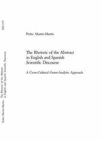 The Rhetoric of the Abstract in English and Spanish Scientific Discourse