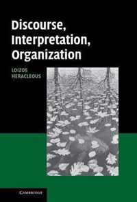 Discourse, Interpretation, Organization