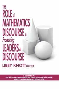 The Role of Mathematics Discourse in Producing Leaders of Discourse