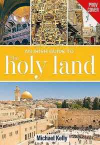 An Irish guide to the Holy Land