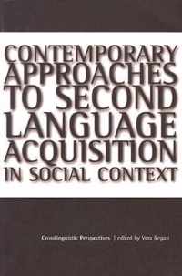 Contemporary Approaches to Second Language Acquisition in Social Context