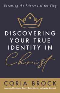 Discovering Your True Identity in Christ